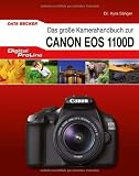 Produkt-Bild: Digital ProLine: Das gro&szlig;e Kamerahandbuch zur Canon EOS 1100D