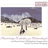 Staad Lustige G schichten zur Weihnachtszeit. Bayerische Weihnachten mit Werner Furtner, der Werdenfelser Hoagart n Musi und dem Garmischer Zwoagsang