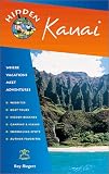 Hidden Kauai: Including Hanalei, Princeville and Poipu