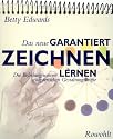 Das neue GARANTIERT ZEICHNEN LERNEN: Die Befreiung unserer schöpferischen Gestaltungskräfte