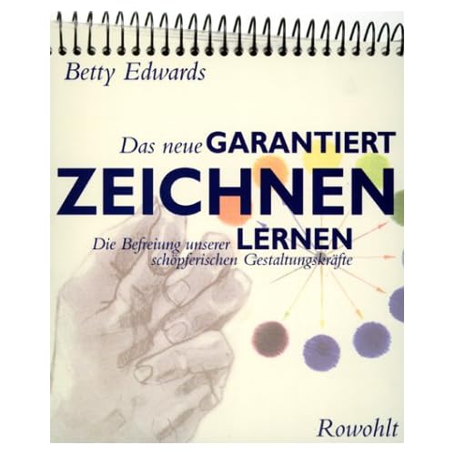 Das neue GARANTIERT ZEICHNEN LERNEN: Die Befreiung unserer schöpferischen Gestaltungskräfte @ Amazon