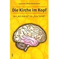 Die Kirche im Kopf. Von "Ach, Herrje!" bis "Zum Teufel!"