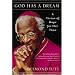 God Has a Dream: A Vision of Hope for Our Time