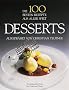Die 100 besten Rezepte aus aller Welt. Desserts