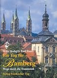 Ein Tag für Bamberg: Wege durch die Traumstadt
