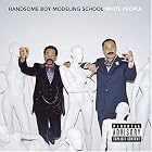 Click here to buy White People by Handsome Boy Modeling School .