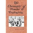 Chemistry of Powder and Explosives by Tenny Davis