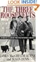 The Three Roosevelts: Patrician Leaders Who Transformed America