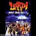 Lordi : The Market Square Massacre