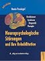 Neuropsychologische St�rungen und ihre Rehabilitation: Hirnl�sionen, Syndrome, Diagnostik, Therapie