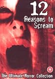 12 Reasons To Scream