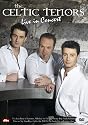 The Celtic Tenors: Live in Concert [DVD] [2006] [US Import]