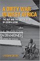 A Dirty War in West Africa: The RUF and the Destruction of Sierra Leone
