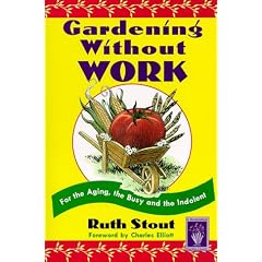 Gardening without Work (Horticulture Garden Classic)