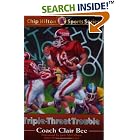 Triple-Threat Trouble (Chip Hilton Sports Series) by  Clair Bee, Randall K. Farley, and Cynthia Bee Farley
