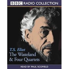 The "Wasteland" and "Four Quartets" (BBC Radio Collection)
