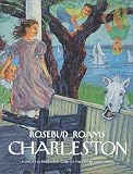 Rosebud Roams Charleston