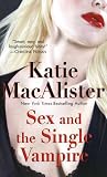 Sex and the Single Vampire (The Dark Ones)