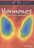 Hormones : injury, illness and health