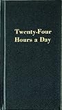 Twenty-Four Hours a Day