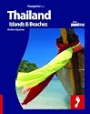 Thailand, Islands & Beaches: Full colour regional travel guide to Thailand, Islands & Beaches, including Bangkok (Footprint - Destination Guides)