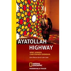 Ayatollah Highway. Eine Reise durch den Iran