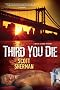 Third You Die