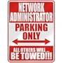 " NETWORK ADMINISTRATOR PARKING ONLY " PARKING SIGN OCCUPATIONS