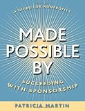 Made Possible By: Succeeding with Sponsorship