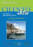 Cilento aktiv mit Costa di Maratea - Aktiv-Urlaub im urspr&uuml;nglichen S&uuml;ditalien - Peter Amann