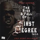 Street Monster: Rise & Fall of First Degree the De