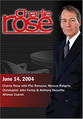 Charlie Rose with Phil Ramone, Marcus Roberts, Christopher John Farley & Anthony Decurtis; Alfonso Cuaron (June 14, 2004)