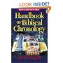 Handbook of Biblical Chronology: Principles of Time Reckoning in the Ancient World and Problems of Chronology in the Bible