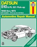 Haynes Datsun 510 and PL521 Pick-up Manual, No. 123: '68-'73 (Haynes Manuals)