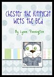 Chester the Kittycat Wets the Bed (Bedwetting Help for Moms)