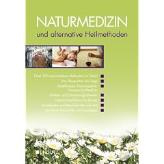 Naturmedizin und alternative Heilmethoden. Krankheiten und Beschwerden von A - Z
