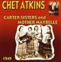 Chet Atkins with the Carter Sisters and Mother Maybelle 1949