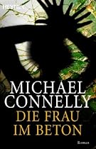 Die Frau im Beton: Roman