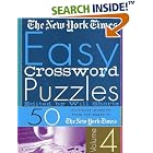 The New York Times Easy Crossword Puzzles Volume 4: 50 Solvable Puzzles from the Pages of The New... by  The New York Times and Will Shortz
