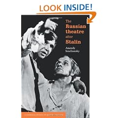 The Russian Theatre after Stalin (Cambridge Studies in Modern Theatre)