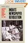 India's Newspaper Revolution: Capitalism, Technology and the Indian Language Press, 1977-1999