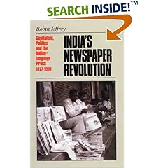 India's Newspaper Revolution: Capitalism, Technology and the Indian Language Press, 1977-1999