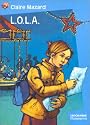 L.O.L.A.