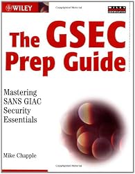The GSEC Prep Guide: Mastering SANS GIAC Security Essentials