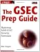 The GSEC Prep Guide: Mastering SANS GIAC Security Essentials