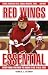 Red Wings Essential: Everything You Need to Know to Be a Real Fan!