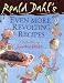 Book Roald Dahl's Even More Revolting Recipes