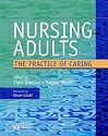Nursing Adults: The Practice of Caring