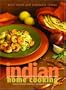 Indian Home Cooking: A Fresh Introduction to Indian Food, with More Than 150 Recipes