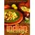 Indian Home Cooking: A Fresh Introduction to Indian Food, with More Than 150 Recipes